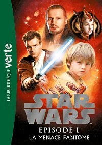 Imagen del vendedor de Star Wars Episode I : La menace fant?me - Patricia C. Wrede a la venta por Book Hmisphres