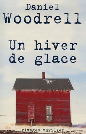 Bild des Verkufers fr Un hiver de glace - Daniel Woodrell zum Verkauf von Book Hmisphres