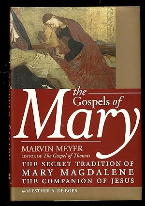 Imagen del vendedor de The Gospels Of Mary: The Secret Tradition Of Mary Magdalene, The Companion Of Jesus a la venta por Granada Bookstore,            IOBA