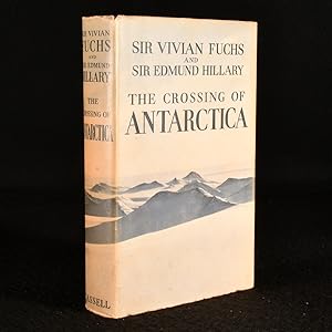 The Crossing of Antarctica: The Commonwealth Trans-Atlantic Expedition 1955-58