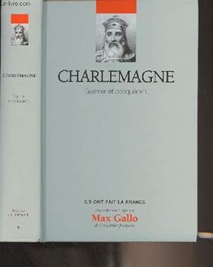 Image du vendeur pour Charlemagne, guerrier et conqurant - "Ils ont fait la France" n9 mis en vente par Le-Livre