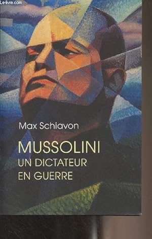 Bild des Verkufers fr Mussolini, un dictateur en guerre zum Verkauf von Le-Livre