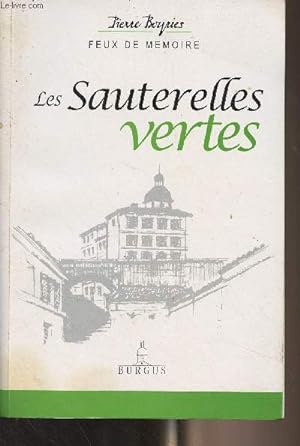 Image du vendeur pour Les sauterelles vertes - "Feux de mmoire" mis en vente par Le-Livre