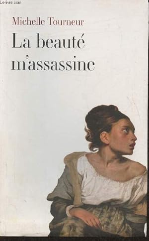 Image du vendeur pour La beaut m'assassine- roman mis en vente par Le-Livre