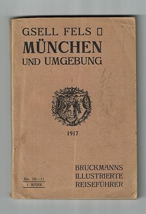 Image du vendeur pour Mnchen und Umgebung. Bruckmanns illustrierte Reisefhrer. No. 10-11. mis en vente par St. Jrgen Antiquariat
