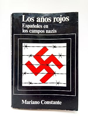 Imagen del vendedor de Los aos rojos. Espaoles en los campos nazis a la venta por Librera Miguel Miranda