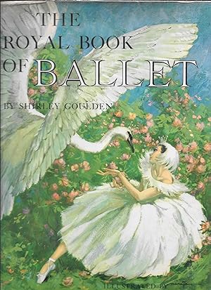Bild des Verkufers fr THE ROYAL BOOK OF BALLET zum Verkauf von John Wielinski