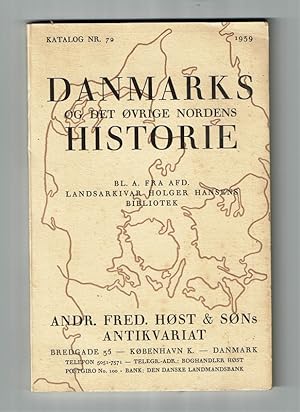 [Antiquariatskatalog] Katalog Nr. 72, 1939. Danmarks og det ovrige nordens Historie. BL. A. Frau ...