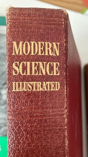 Modern Science Illustrated: An up-to-date Illustrated Course in Physics, Chemistry, Biology, Astr...