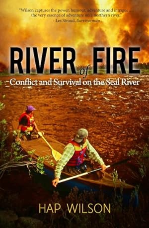 Image du vendeur pour River of Fire : Conflict and Survival on the Seal River mis en vente par GreatBookPrices