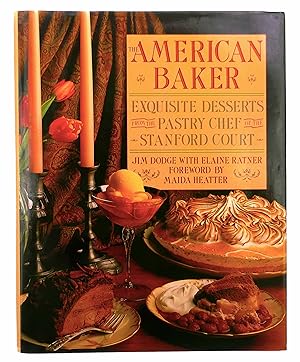 Immagine del venditore per The American Baker: Exquisite Desserts from the Pastry Chef of the Stanford Court venduto da Black Falcon Books