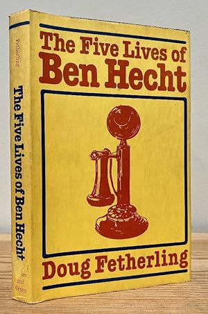 Seller image for The Five Lives of Ben Hecht for sale by Chaparral Books