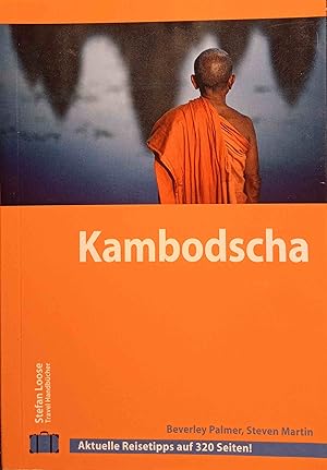 Seller image for Kambodscha : aktuelle Reisetipps. Beverley Palmer ; Steven Martin. [bers.: Werner Mlyneck .] / Stefan-Loose-Travel-Handbcher for sale by Logo Books Buch-Antiquariat