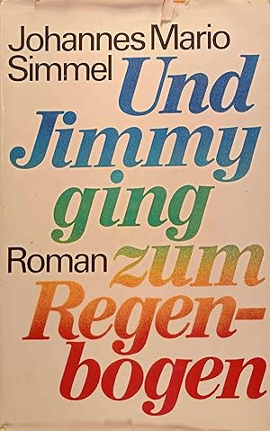 Bild des Verkufers fr Und Jimmy ging zum Regenbogen : Roman. zum Verkauf von Logo Books Buch-Antiquariat