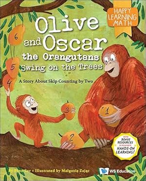 Seller image for Olive and Oscar the Orangutans Swing on the Trees : A Story About Skip Counting by Two for sale by GreatBookPrices