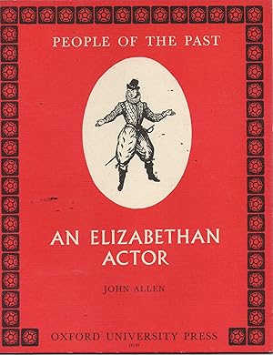An Elizabethan Actor. (People of the Past)