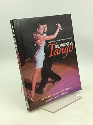 Seller image for PAUL PELLICORO ON TANGO for sale by Kubik Fine Books Ltd., ABAA
