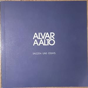Image du vendeur pour Alvar Aalto. Slizzen und Essays. mis en vente par Antiquariat Johann Forster
