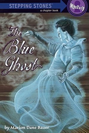 Seller image for The Blue Ghost (A Stepping Stone Book(TM)) for sale by Reliant Bookstore