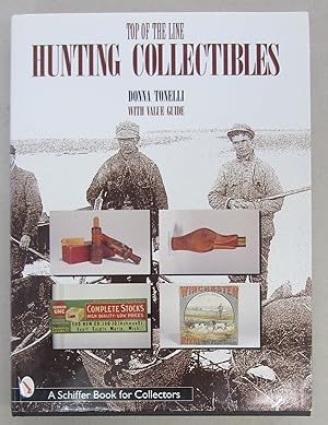 Image du vendeur pour Top of the Line Hunting Collectibles mis en vente par Midway Book Store (ABAA)