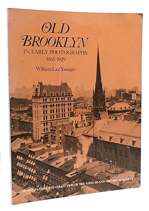 Seller image for OLD BROOKLYN IN EARLY PHOTOGRAPHS, 1865-1929 for sale by Rare Book Cellar