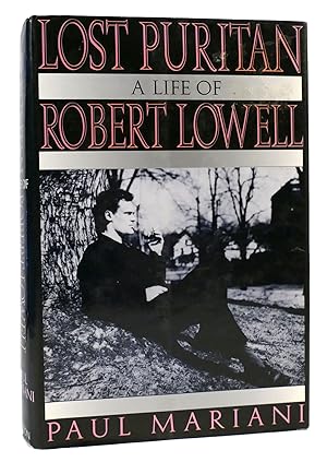 Seller image for LOST PURITAN A Life of Robert Lowell for sale by Rare Book Cellar