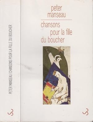 Image du vendeur pour Chansons Pour La Fille Du Boucher mis en vente par PRISCA