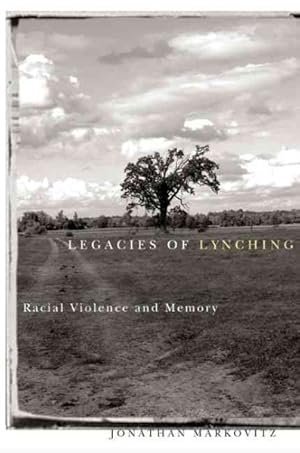 Image du vendeur pour Legacies of Lynching : Racial Violence and Memory mis en vente par GreatBookPricesUK