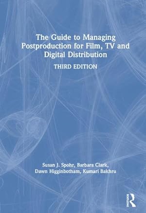 Seller image for Guide to Managing Postproduction for Film, TV and Digital Distribution for sale by GreatBookPricesUK