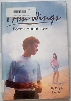 Immagine del venditore per I Am Wings: Poems About Love venduto da P Peterson Bookseller