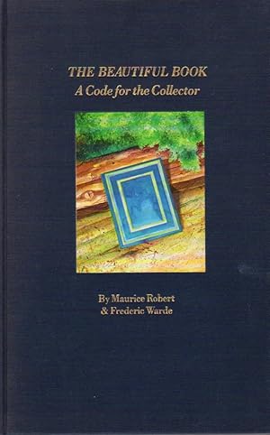 Image du vendeur pour The Beautiful Book: A Code for the Collector mis en vente par Clausen Books, RMABA