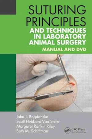 Seller image for Suturing Principles and Techniques in Laboratory Animal Surgery for sale by GreatBookPricesUK