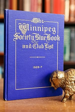 The Winnipeg Society Blue Book; and Club Membership Register / Illustrated 1926-27
