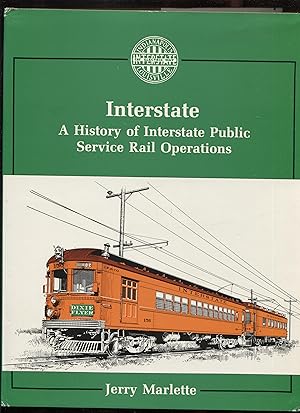 Seller image for Interstate: A History of Interstate Public Service Rail Operations for sale by RT Books