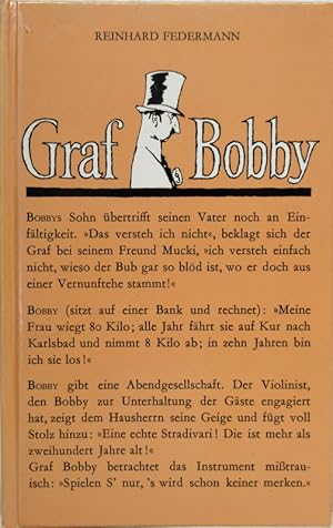 Bild des Verkufers fr Graf Bobby. Die besten Witze ber ihn wurden von Reinhard Federmann gesammelt, geordnet und bearbeitet. zum Verkauf von Antiquariat Richart Kulbach