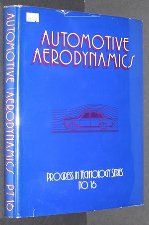 Automotive Aerodynamics: Selected SAE Papers through 1977 (Progress in Technology Series, Volume 16)