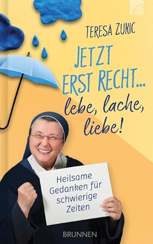 Seller image for Jetzt erst recht . lebe, lache, liebe! for sale by Rheinberg-Buch Andreas Meier eK