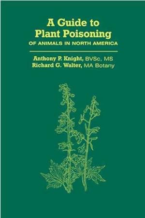 Bild des Verkufers fr Guide to Plant Poisoning of Animals in North America zum Verkauf von GreatBookPrices