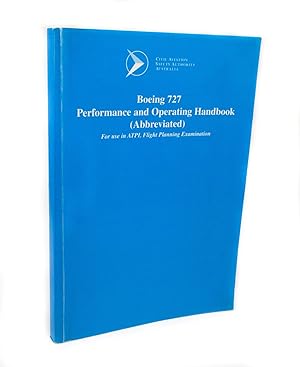 Image du vendeur pour Boeing 727 Performance and operating Handbook (Abbreviated) For use in ATPL Flight Planning Examination mis en vente par Rare Aviation Books