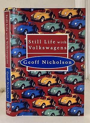 Seller image for Still Life with Volkswagens for sale by S. Howlett-West Books (Member ABAA)
