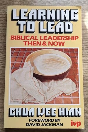 Seller image for Learning to Lead: Biblical Leadership Then and Now for sale by Peter & Rachel Reynolds