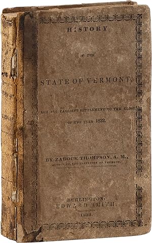 Bild des Verkufers fr History of the State of Vermont, from its Earliest Settlement to the Close of the Year 1832 zum Verkauf von Lorne Bair Rare Books, ABAA