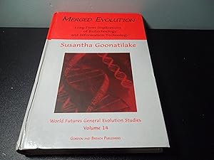 Imagen del vendedor de Merged Evolution: Long-term Complications of Biotechnology and Informatin Technology (The World Futures General Evolution Studies) a la venta por Eastburn Books