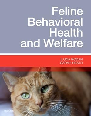 Imagen del vendedor de Feline Behavioral Health and Welfare a la venta por GreatBookPricesUK