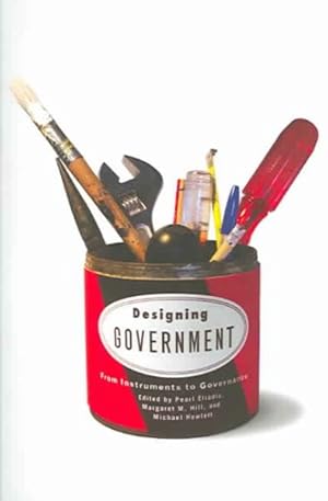 Seller image for Designing Government : From Instruments To Governance for sale by GreatBookPricesUK