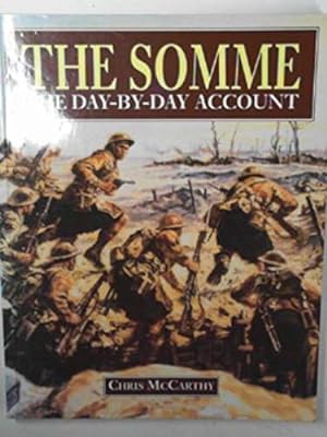 Bild des Verkufers fr The Somme: The Day by Day Account zum Verkauf von WeBuyBooks