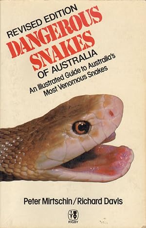 Image du vendeur pour Dangerous snakes of Australia: an illustrated guide to Australia's most venomous snakes. mis en vente par Andrew Isles Natural History Books