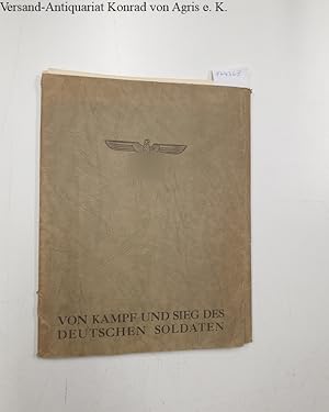 Imagen del vendedor de Von Kampf und Sieg des deutschen Soldaten : 24 Tafeln : a la venta por Versand-Antiquariat Konrad von Agris e.K.