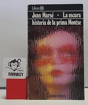 Immagine del venditore per La oscura historia de la prima Montse venduto da MONKEY LIBROS
