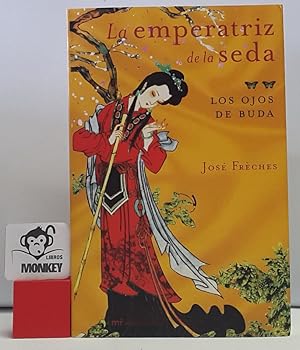 Seller image for La emperatriz de la seda. Vol 2. Los ojos de Buda for sale by MONKEY LIBROS